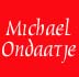 Michael Ondaatje