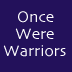 Once Were


Warriors