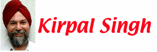 [Kirpal
Singh]