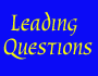 [Leading Questions]