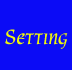 Setting