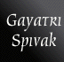 Gayatri Chakravorty Spivak